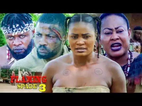 Flaming Spade Season 4 - 2019 Nollywood Movie